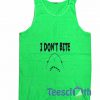 I Dont Bite Tank Top