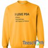 I Love PDA Sweatshirt