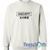 Insecurity Sweatshirt