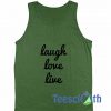 Laugh Love Tank Top
