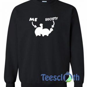 Me Society Sweatshirt