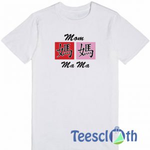 Mom Mama T Shirt