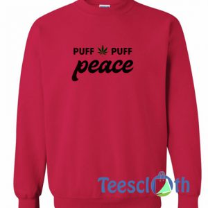 Puff Puff Peace Sweatshirt