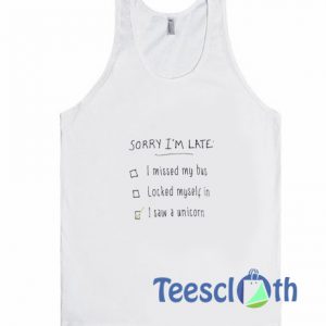 Sorry Im Late Graphic Tank Top