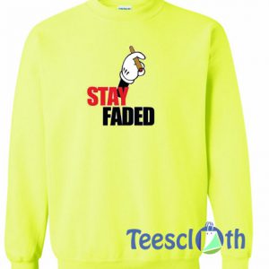 Stay Faded Sweatshirt