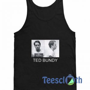 Ted Bundy Tank Top