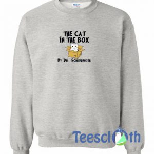 The Cat In The Box Sweatshirt