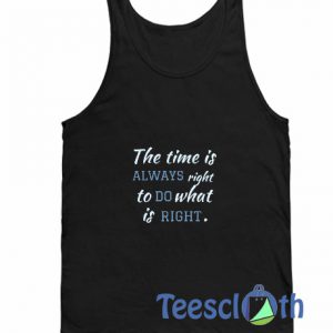 The Time Is Always Tank Top