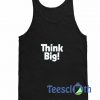 Think Big Tank Top
