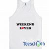 Weekend Lover Tank Top