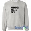 Weekends Wine Sweatshirt