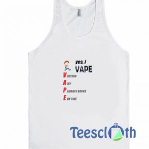 Yes I Vape Graphic Tank Top