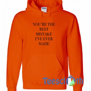 You're The Best Font Hoodie
