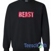 Beast Font Sweatshirt