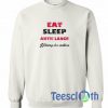 Eat Sleep Graphic Sweatshirt