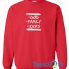 God Family Red Sweatshirt