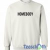 Homebody Font Sweatshirt