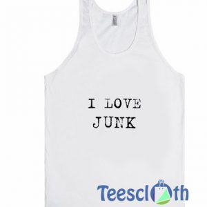 I Love Junk Tank Top