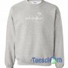 Out Of Office Grey Sweatshirt