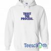 Trust The Process Graphic Hoodie