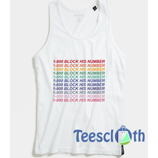 1 800 Block His Number Tank Top Men And Women Size S to 3XL