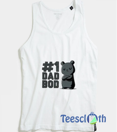 1 Dad Bod Tank Top Men And Women Size S to 3XL