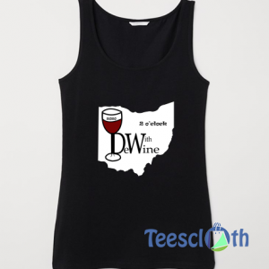 2 O’clock Wine With Dewine Tank Top Men And Women Size S to 3XL