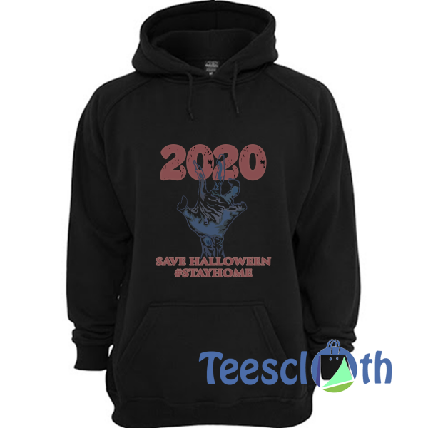 2020 Save Halloween Stay Home Hoodie Unisex Adult Size S to 3XL