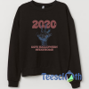 2020 Save Halloween Stay Home Sweatshirt Unisex Adult Size S to 3XL