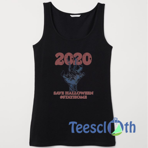 2020 Save Halloween Stay Home Tank Top Men And Women Size S to 3XL