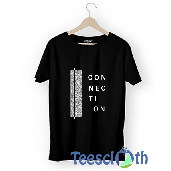 Connection T Shirt For Men Women And Youth