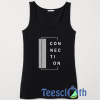 Connection Tank Top Men And Women Size S to 3XL