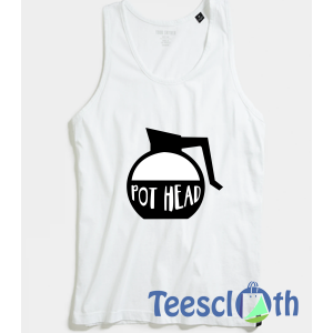 Pot Head Tank Top Men And Women Size S to 3XL