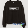 John Fetterman Sweatshirt Unisex Adult Size S to 3XL