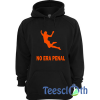 No Era Penal Hoodie Unisex Adult Size S to 3XL