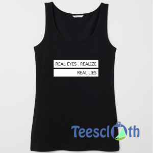 Real Eyes Realize Tank Top Men And Women Size S to 3XL