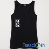 Savage Inspirational Tank Top Men And Women Size S to 3XL