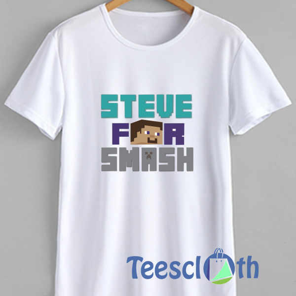 Steve For Smash T Shirt For Men Women And Youth