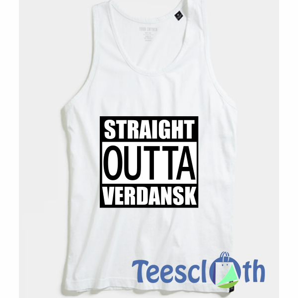 Straight Outta Verdansk Tank Top Men And Women Size S to 3XL