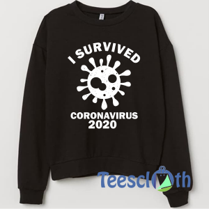 Survived Coronavirus Sweatshirt Unisex Adult Size S to 3XL