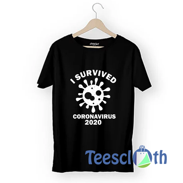 Survived Coronavirus T Shirt For Men Women And Youth