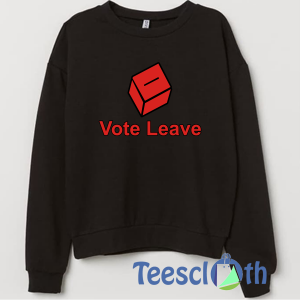 Vote Leave Sweatshirt Unisex Adult Size S to 3XL