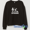 Outdoor Outsider Sweatshirt Unisex Adult Size S to 3XL