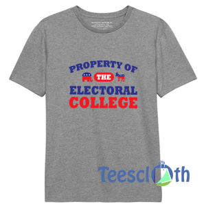 Property Electoral College T Shirt For Men Women And Youth