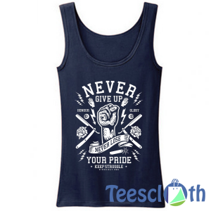 Never Give Up Tank Top Men And Women Size S to 3XL
