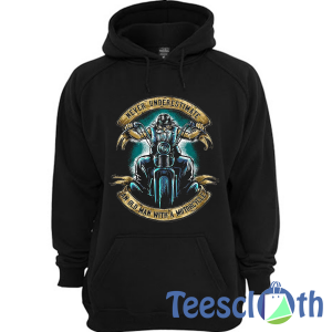 Never Underestimate Hoodie Unisex Adult Size S to 3XL