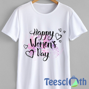Happy Women Day T Shirt For Men Women And Youth