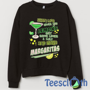 Make Margarita Sweatshirt Unisex Adult Size S to 3XL