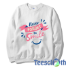 Never Forget Smile Sweatshirt Unisex Adult Size S to 3XL