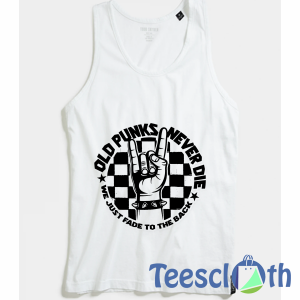 Old Punks Never Tank Top Men And Women Size S to 3XL